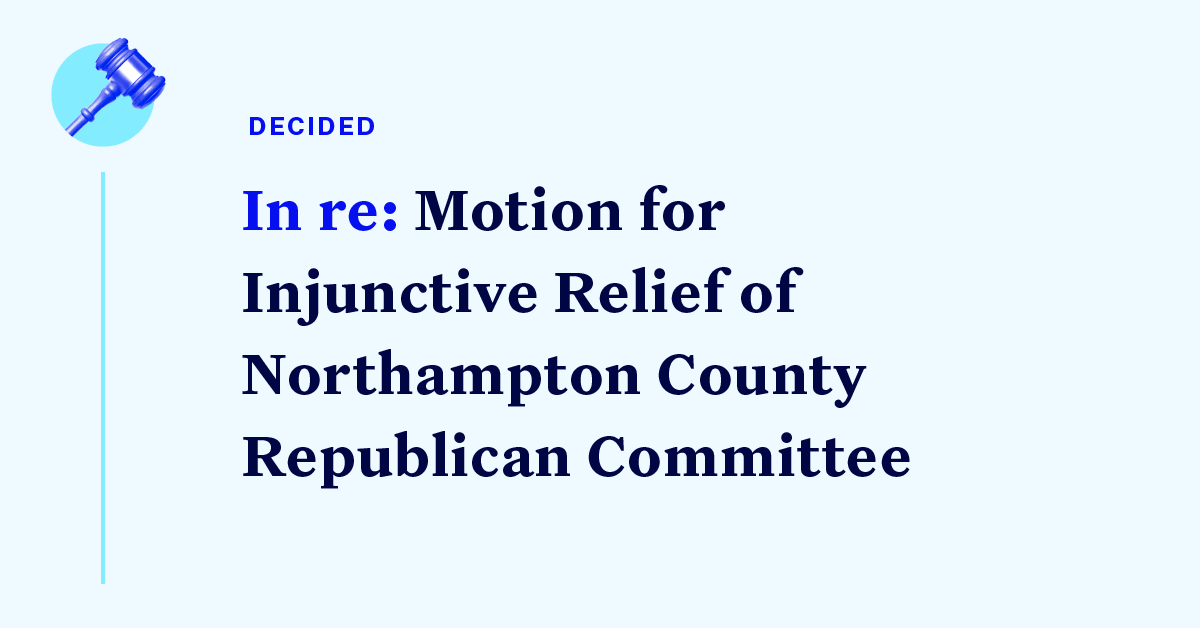 Court Cases Pennsylvania Northampton County Ballots Democracy Docket Court Cases Pennsylvania Northampton County Ballots Democracy Docket