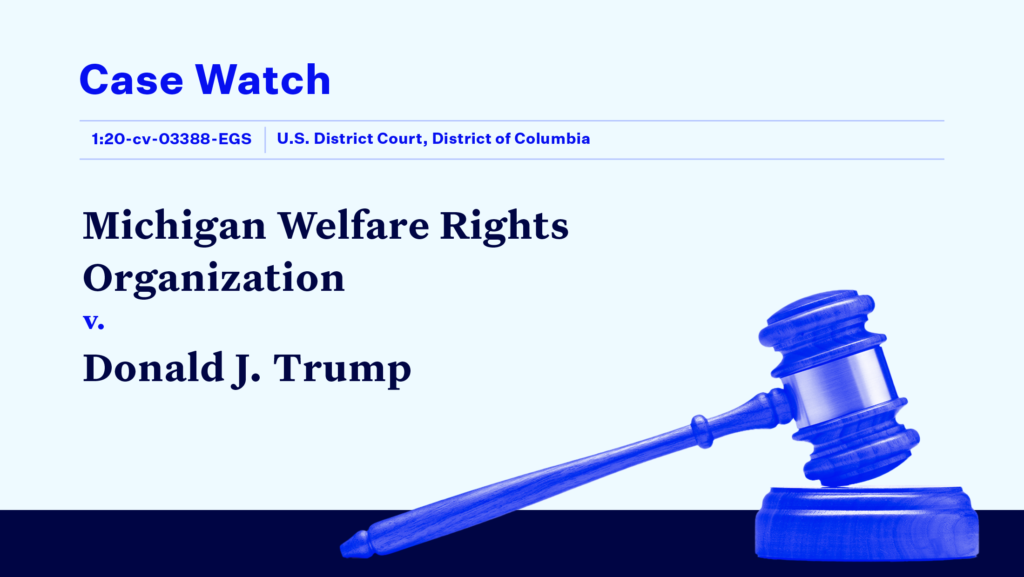 "CASE WATCH Michigan Welfare Rights Organization v. Donald J. Trump" and other case-specific text, including the file number and court name, with a blue-tinted gavel