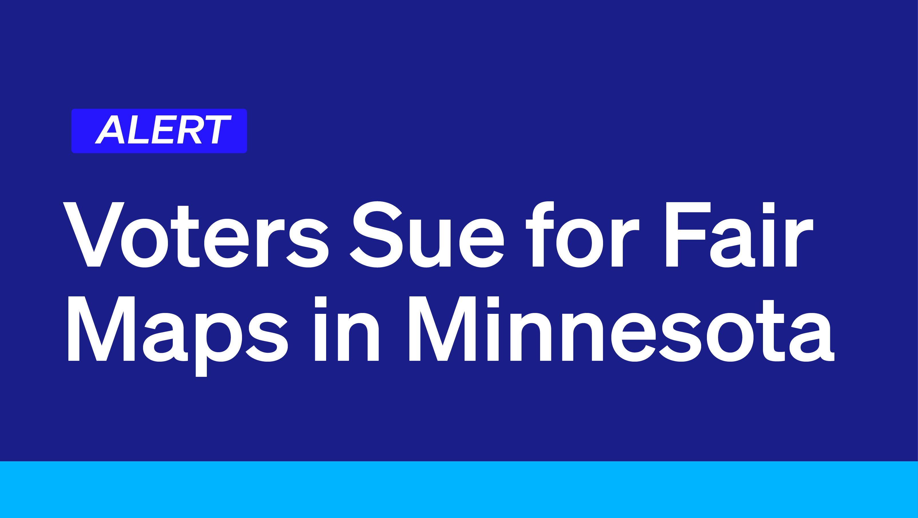 Voters Sue for Fair Maps in Minnesota Democracy Docket