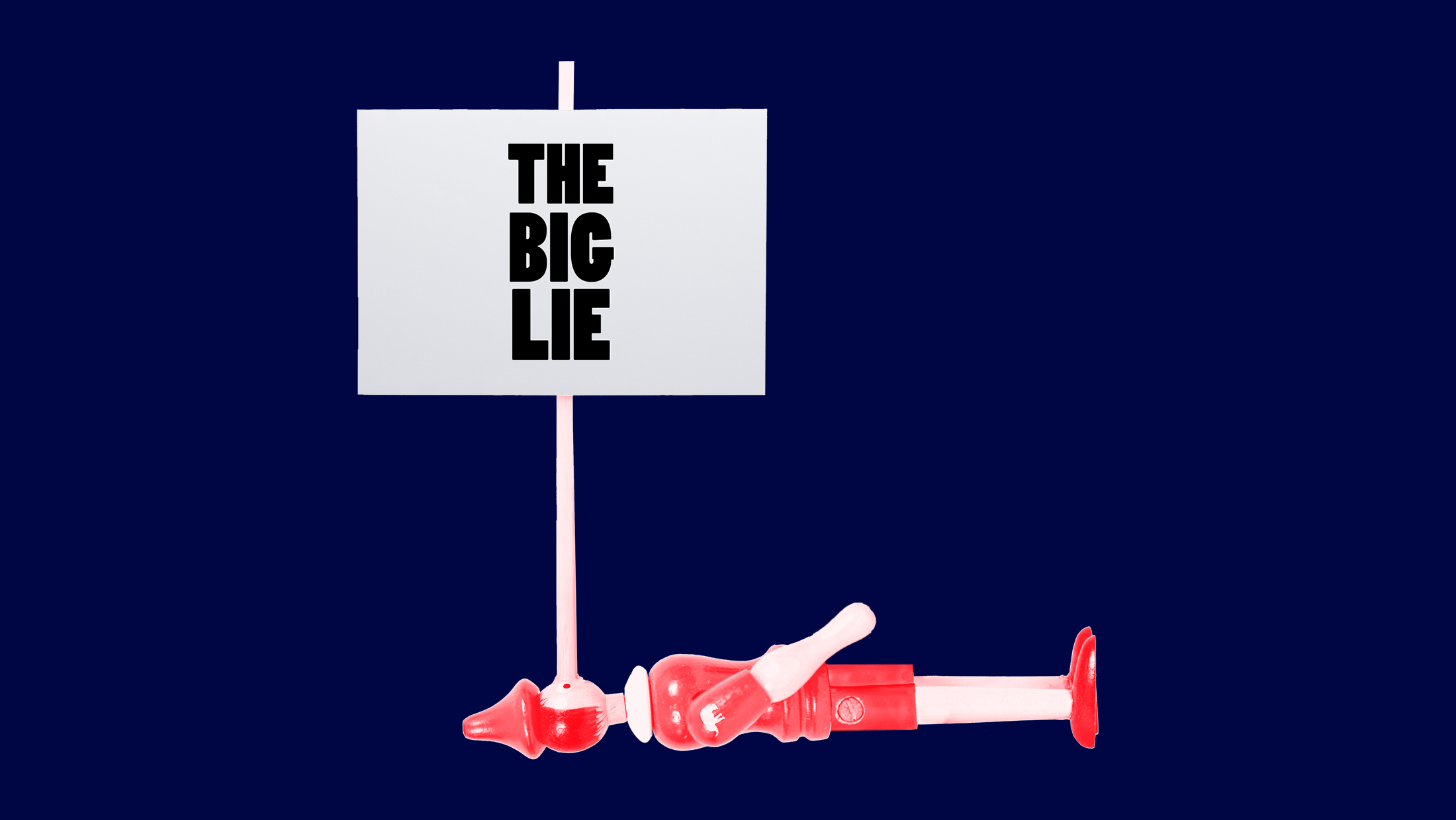 A red-tinted wooden Pinocchio using his long nose to prop up a sign that says "THE BIG LIE"