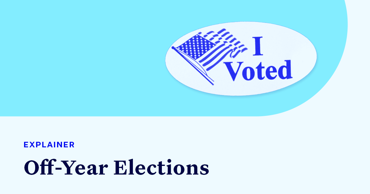 "I Voted" sticker accompanied by small text that says "EXPLAINER" and large text that says “Off-Year Elections"