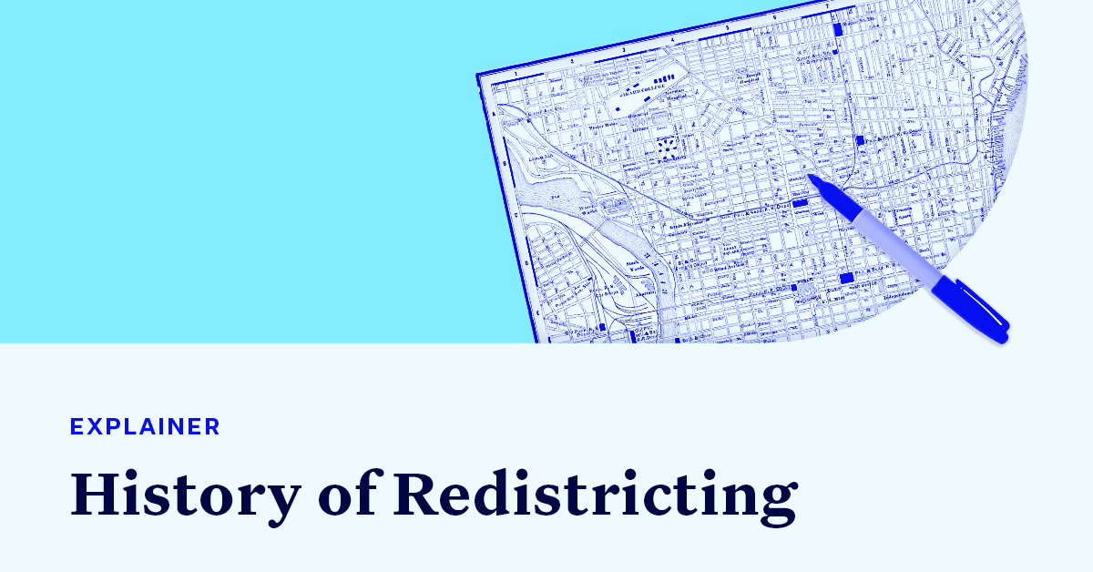 A picture of a map that has a pen on top of it accompanied by small text that says "EXPLAINER" and large text that says “The History of Redistricting"