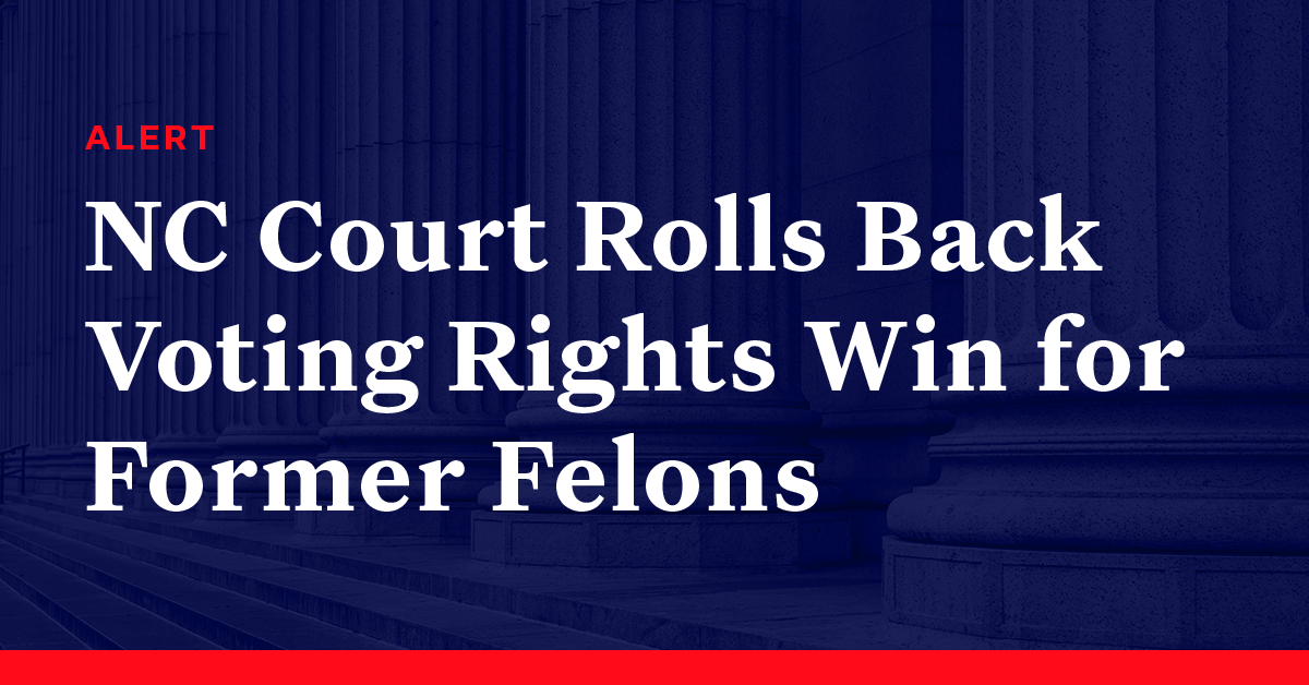 North Carolina Supreme Court Rolls Back Voting Rights Win for Former