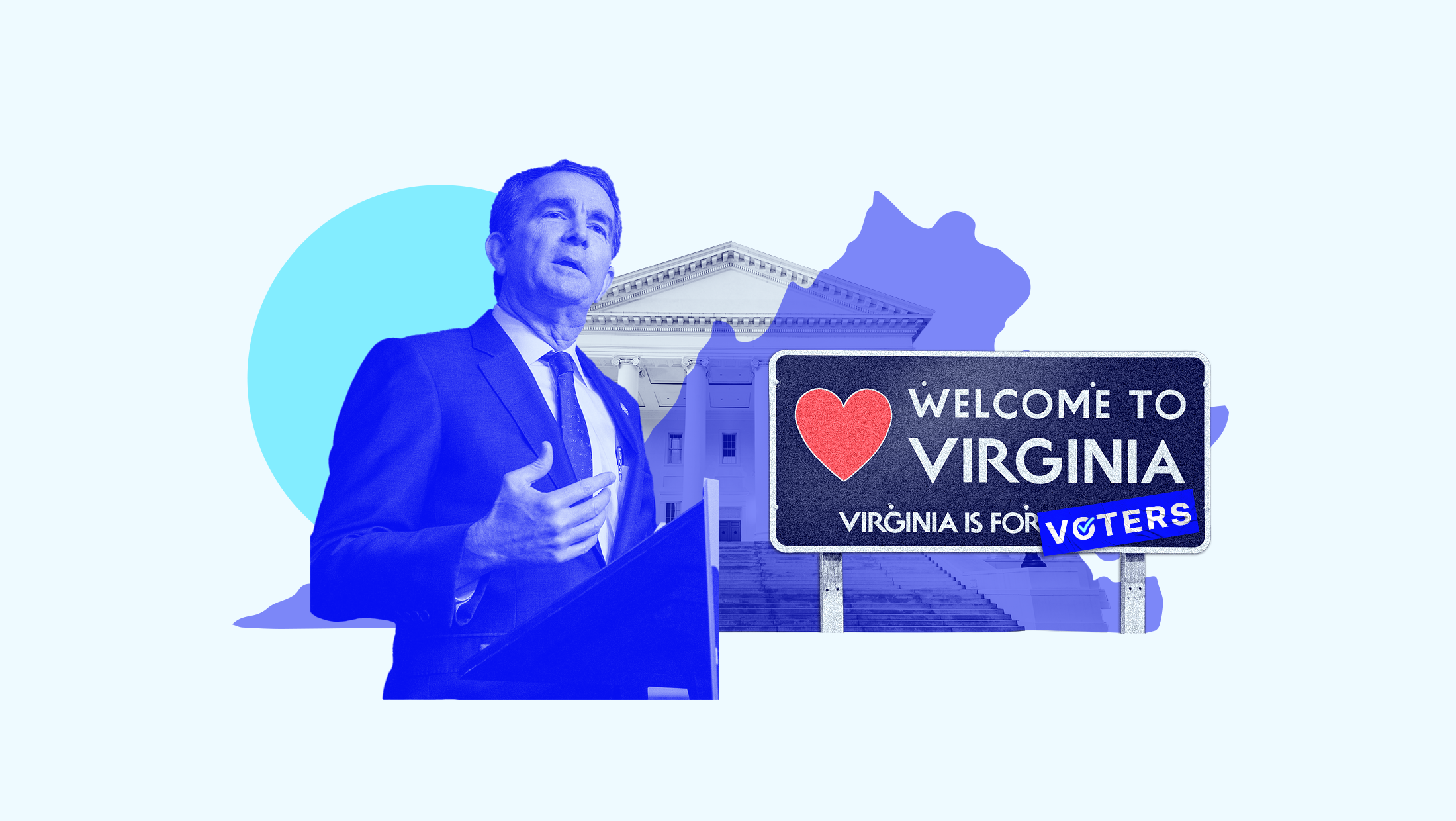 A collage featuring Virginia Governor Ralph Northam, the Virginia State House, and a road sign thats says "WELCOME TO VIRGINIA, VIRGINIA IS FOR VOTERS"