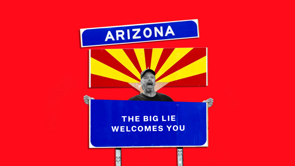 A broken Arizona highway sign featuring a "Stop the Steal" conspiracy theorist that says, "ARIZONA THE BIG LIE WELCOMES YOU"