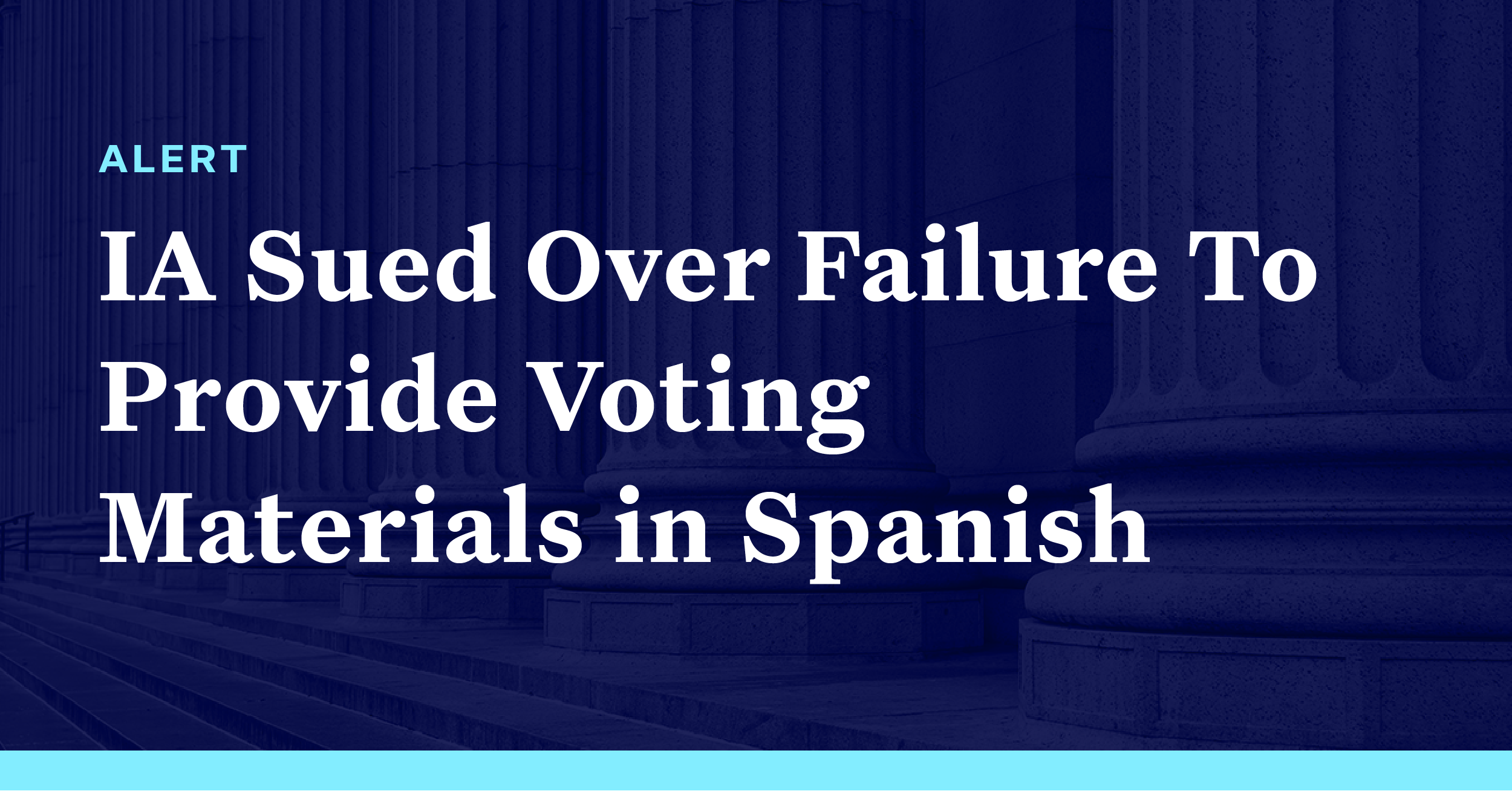 Iowa Sued Over Failure To Provide SpanishLanguage Voting Materials