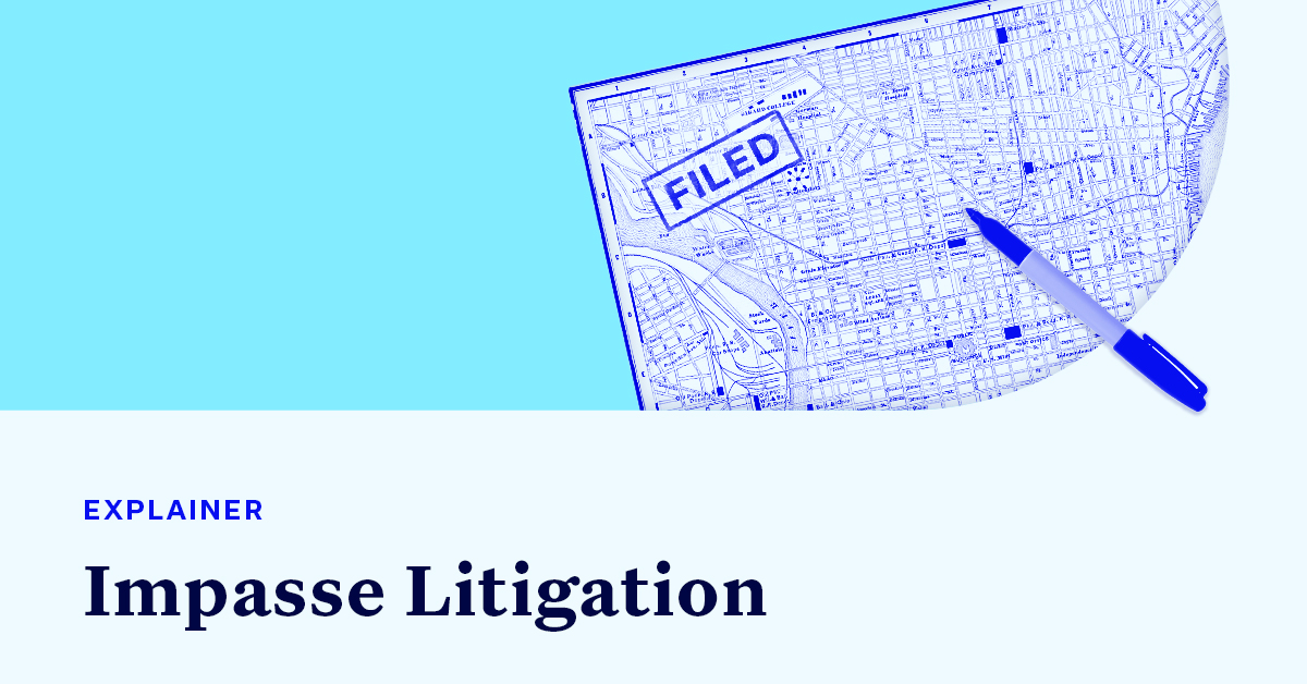 A picture of a map that has a "FILED" stamp and a pen on top of it accompanied by small text that says "EXPLAINER" and large text that says “Impasse Litigation"