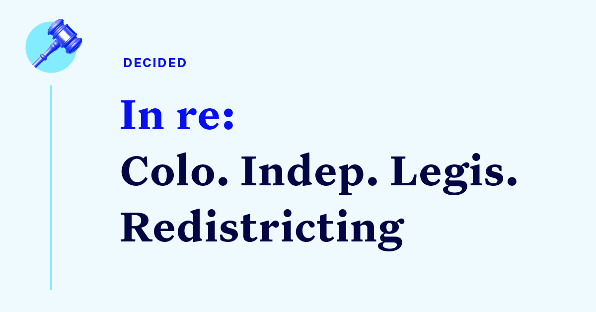 Court Cases Colorado Legislative Redistricting Democracy Docket Court Cases Colorado Legislative Redistricting Democracy Docket