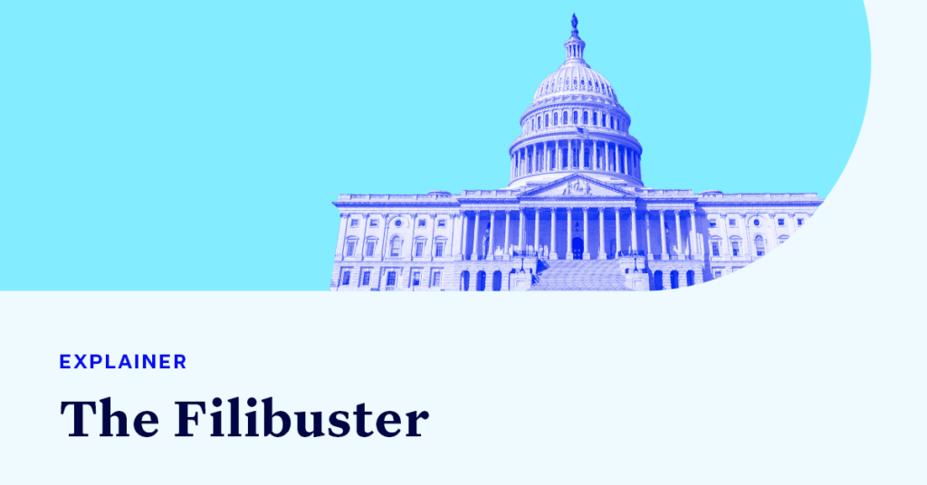 U.S. Capitol accompanied by small text that says "EXPLAINER" and large text that says, "THE FILIBUSTER"