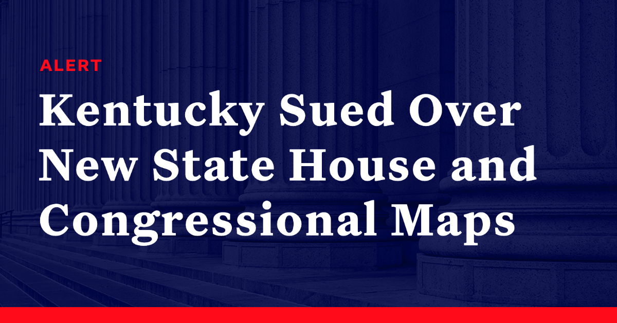 Kentucky Sued Over New State House and Congressional Maps Democracy Docket
