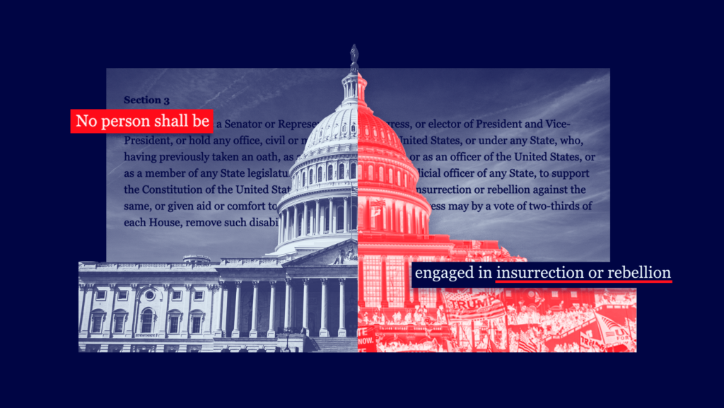 A divided U.S. Capitol — one half tinted blue and the other half tinted red showing a scene from the January 6 insurrection — with the text of Section 3 of the 14th Amendment in the background