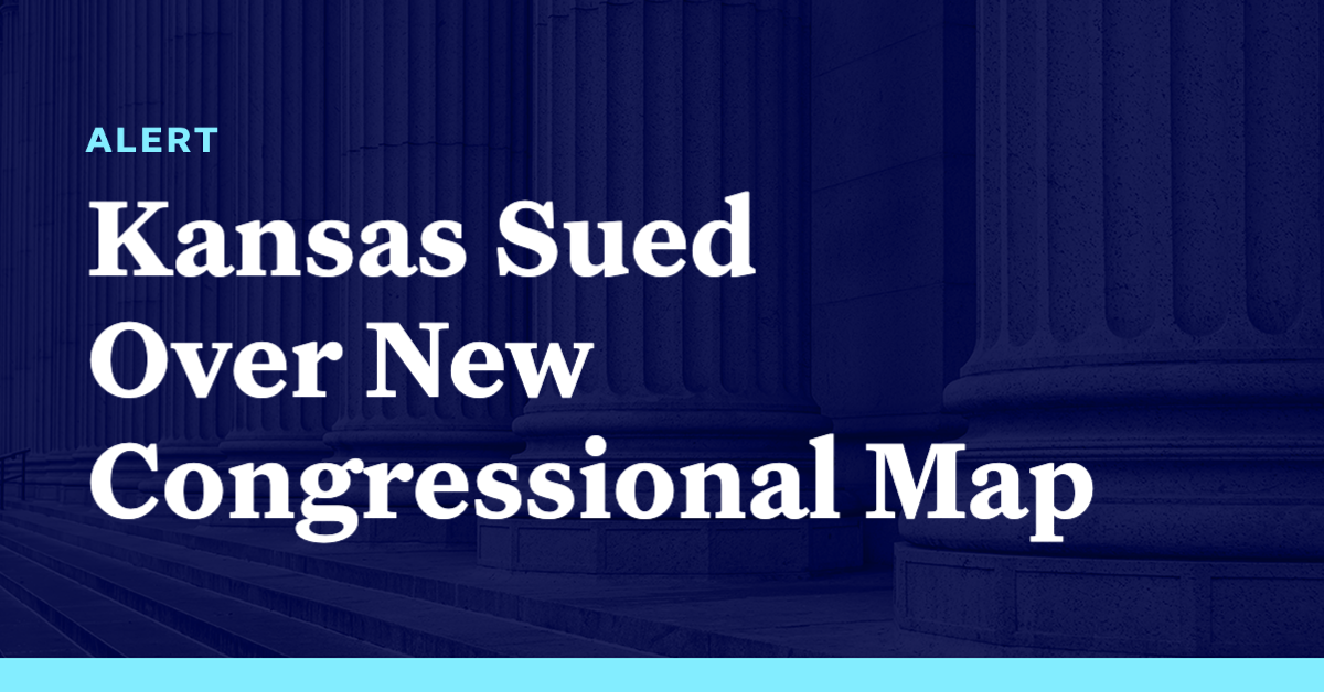 Kansas Sued Over New Congressional Map Democracy Docket