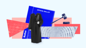 A judges' robes in front of a ballot colored blue, a grey diagram of a legislature, a gavel and a cut out of a multiple choice exam.