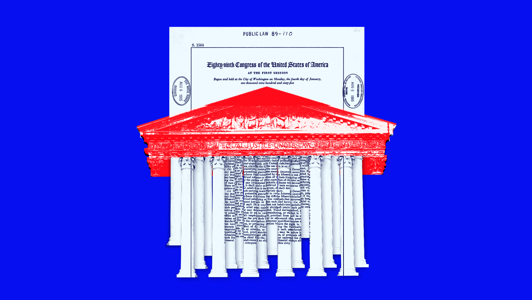 Blue background with a white document of the Voting Rights Act of 1965 being put through a red-toned pediment of the U.S. Supreme Court and the document is being shredded through it into columns