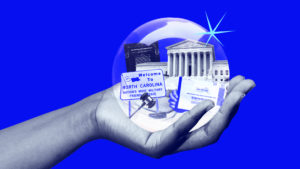 A bright blue background with a hand holding a crystal ball revealing a "Welcome to North Carolina" road sign, a gavel, the bill text for Section 2 of the Voting Rights Act, the U.S. Supreme Court building and a Pennsylvania mail-in ballot