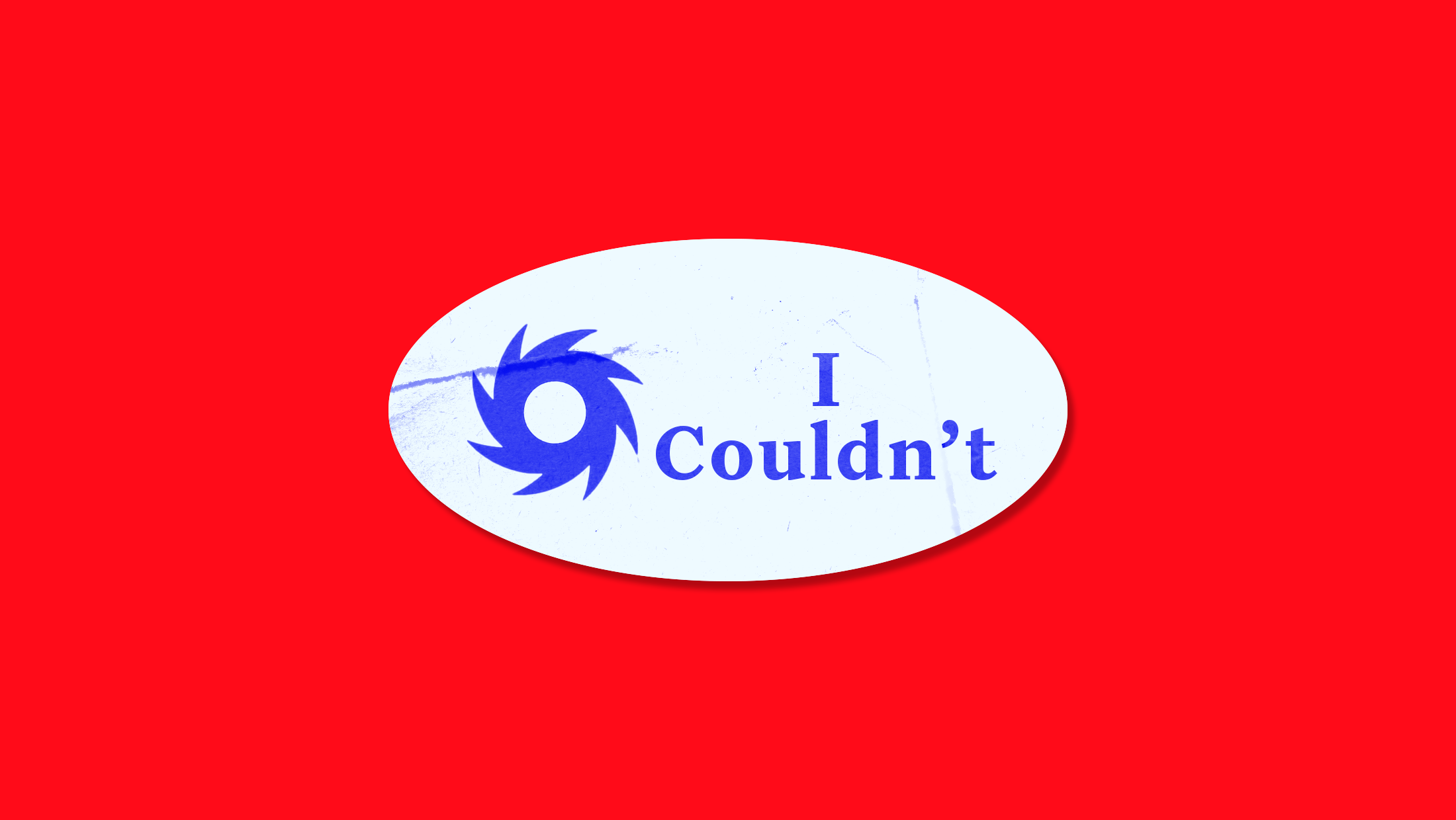 A sticker that has a hurricane symbol and says "I Couldn't" intsead of "I Voted" on a red background.