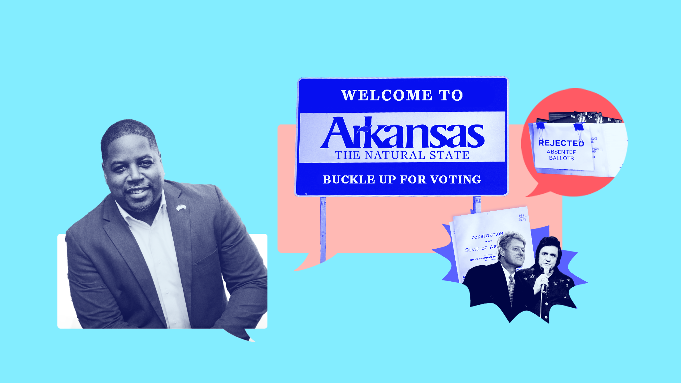 Light blue background with blue-toned image of Arkansas gubernatorial candidate Chris Jones, a blue sign that reads "WELCOME TO ARKANSAS THE NATURAL STATE BUCKLE UP FOR VOTING," a white box labeled "REJECTED ABSENTEE BALLOTS," the Arkansas Constitution behind dark blue-toned images of Bill Clinton and Johnny Cash.