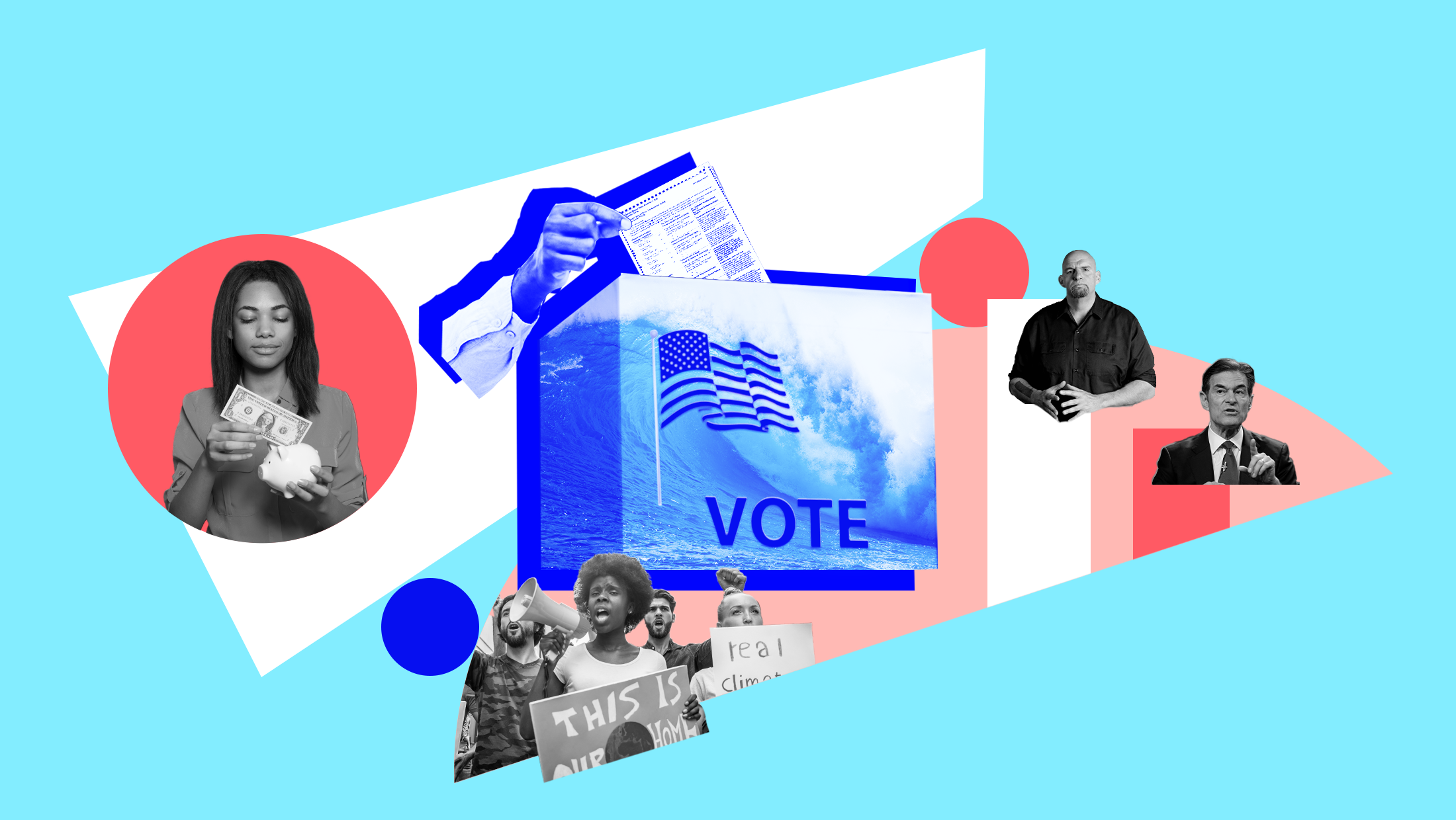 Light blue background with image of blue wave, an American flag and the word "VOTE" laid over a ballot box and someone inserting their ballot into the box, a black and white image of someone inserting money into a piggy bank, black and white images of John Fetterman and Mehmet Oz and a black and white image of people protesting with a megaphone and holding up signs.