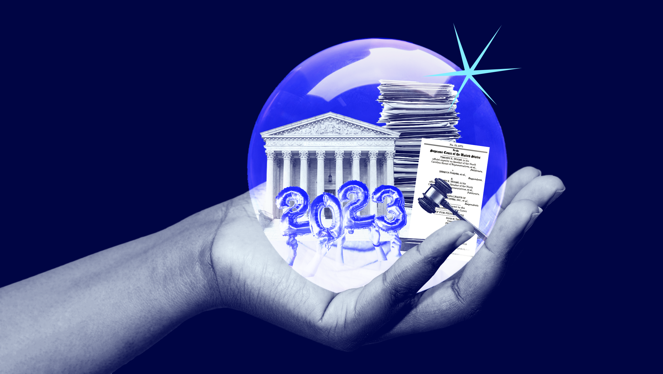 A dark blue background with a hand holding a crystal ball revealing the U.S. Supreme Court build, a stack of files, a Supreme Court opinion, gavel and 2023 balloons.