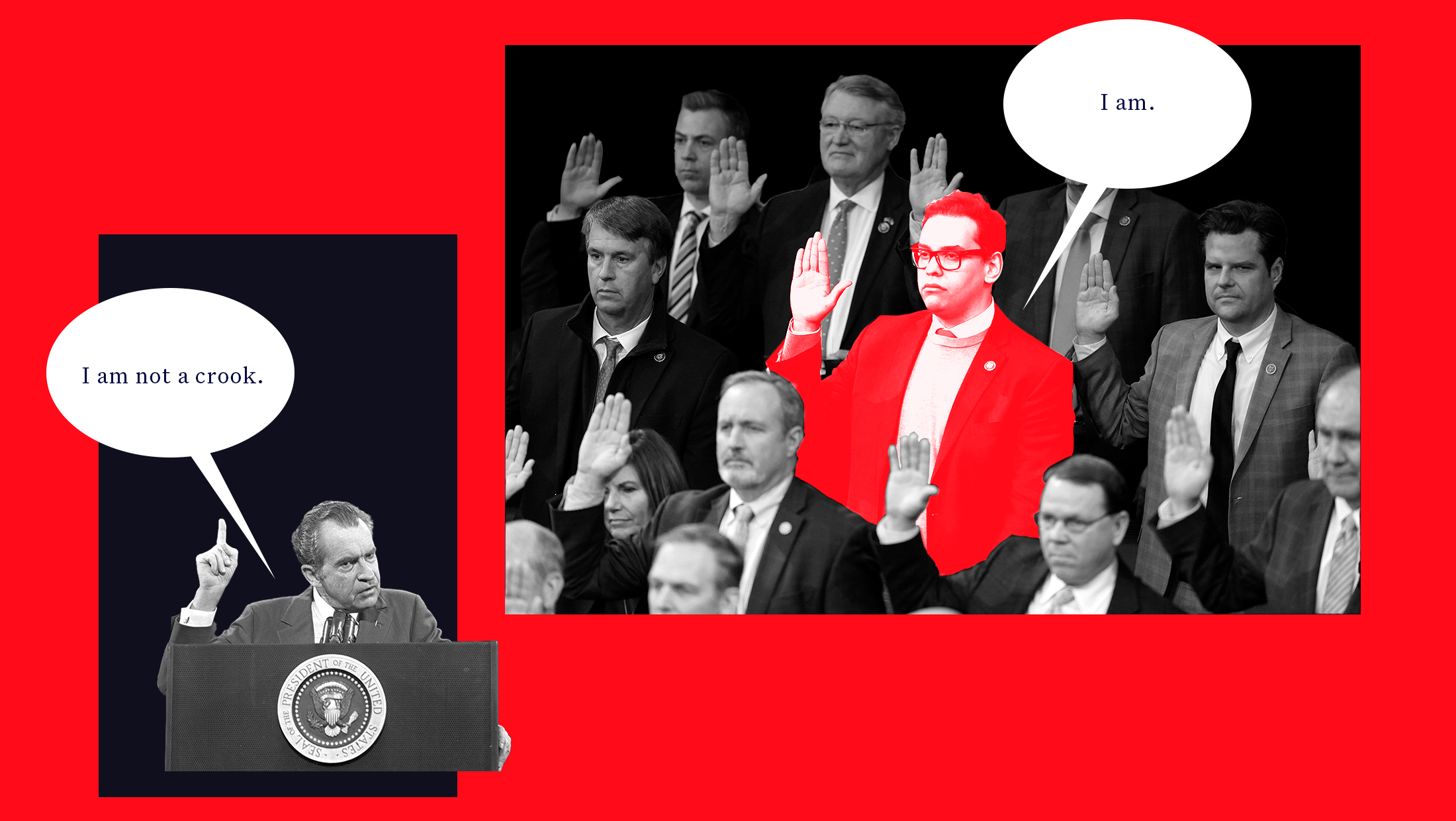 Red background with a black and white image of former President RIchard Nixon standing at a podium on the left with a text bubble that reads "I am not a crook" and to the right, a black and white image of members of Congress being sworn in with Rep. George Santos highlighted in red and a text bubble that reads "I am."