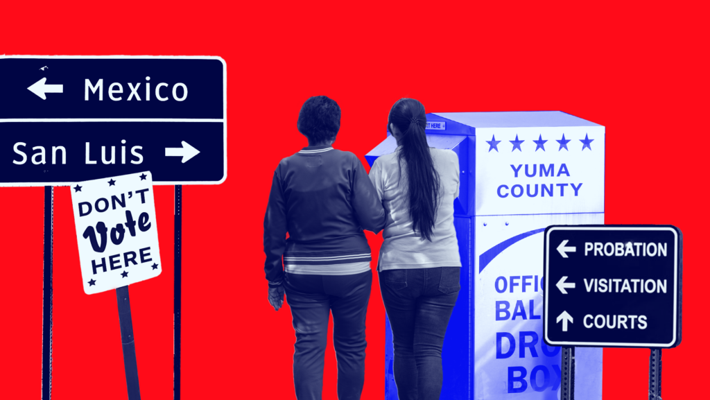 Red background with two people standing in front of a drop box that reads "YUMA COUNTY OFFICIAL BALLOT DROP BOX" and a sign that reads "PROBATION VISITATION COURTS" with arrows pointing in different directions, a sign that reads "Mexico" with a left-pointing arrow and "San Luis" with a right-pointing arrow and a sign that reads "DON'T VOTE HERE"