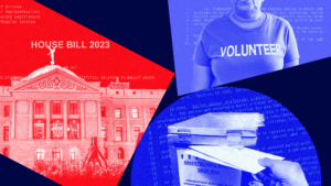 Red-toned Arizona statehouse and House Bill 2023, blue-toned woman in a VOLUNTEER t-shirt in front of bill text and blue-toned hand dropping mail-in ballots in a drop box.