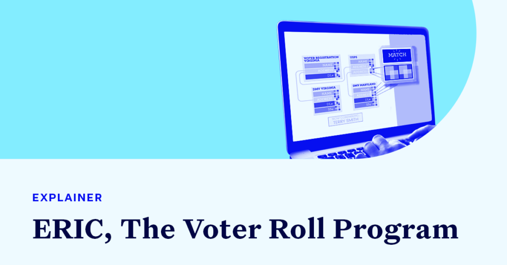 A picture of a computer screen that shows data matcing accompanied by small text that says "EXPLAINER" and large text that says "ERIC, The Voter Roll Program"