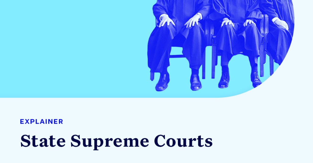 A picture of two state Supreme Court justices sitting on a court bench accompanied by small text that says "EXPLAINER" and large text that says "State Supreme Courts"