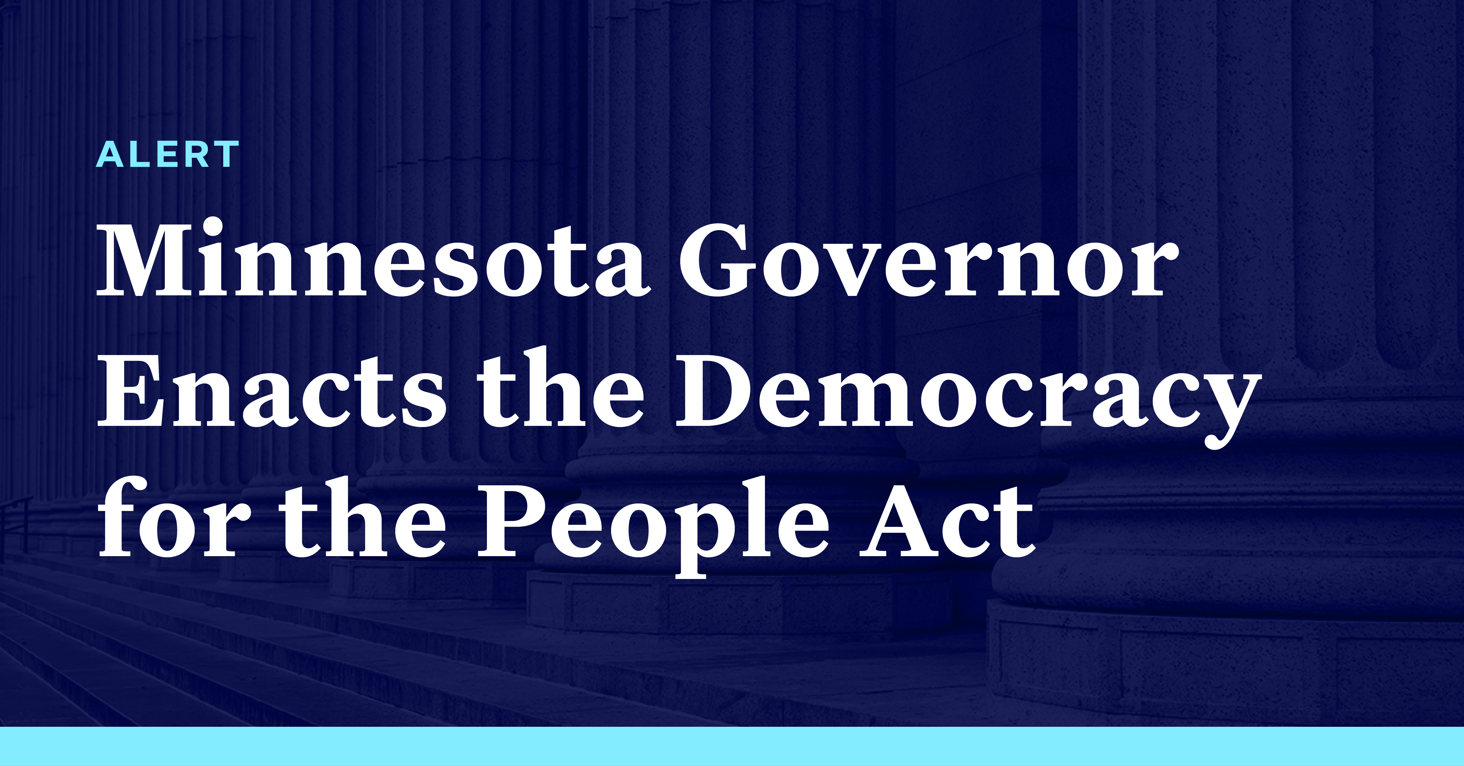 Minnesota Governor Enacts the Democracy for the People Act Democracy