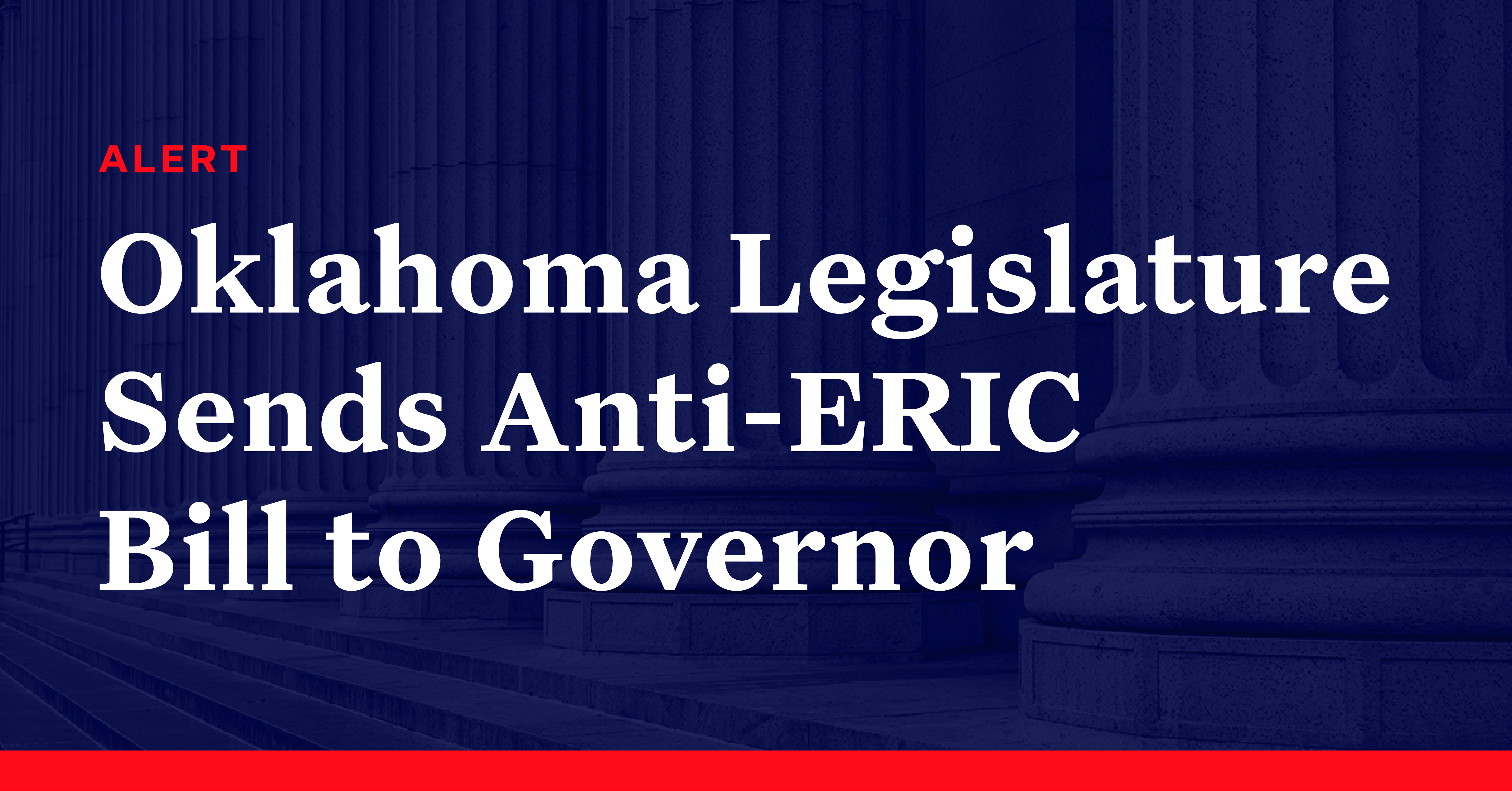 Why Oklahoma's Anti-ERIC Bill is a Threat to Democracy and What You Can Do About It