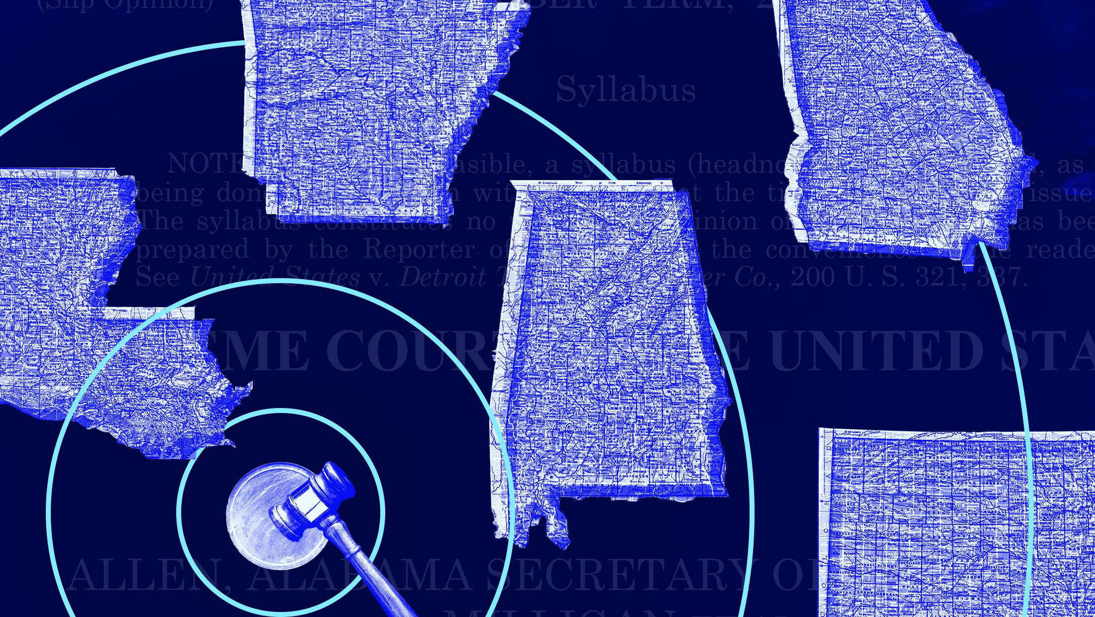 Blue tinted state shapes of Alabama, Louisiana, Georgia and Arkansas on a dark blue background overlaying the syllabus for the Allen v. Milligan Supreme Court opinion with a gavel creating waves.