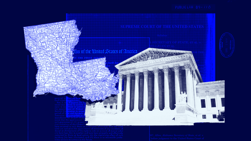 Blue background with an image of the U.S. Supreme Court opinion's in Allen v. Milligan, the map of Louisiana and the U.S. Supreme Court.