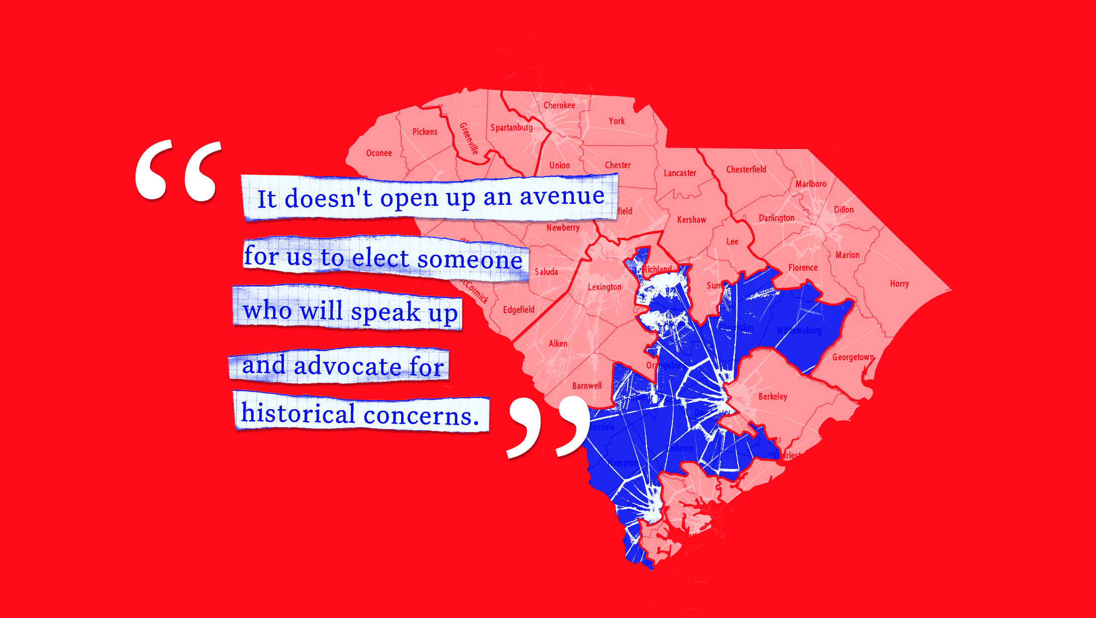 Red-toned South Carolina congressional map full of glass cracks and a bright blue 6th Congressional District with the quote “It doesn't open up an avenue for us to elect someone who will speak up and advocate for historical concerns” on a bright red background