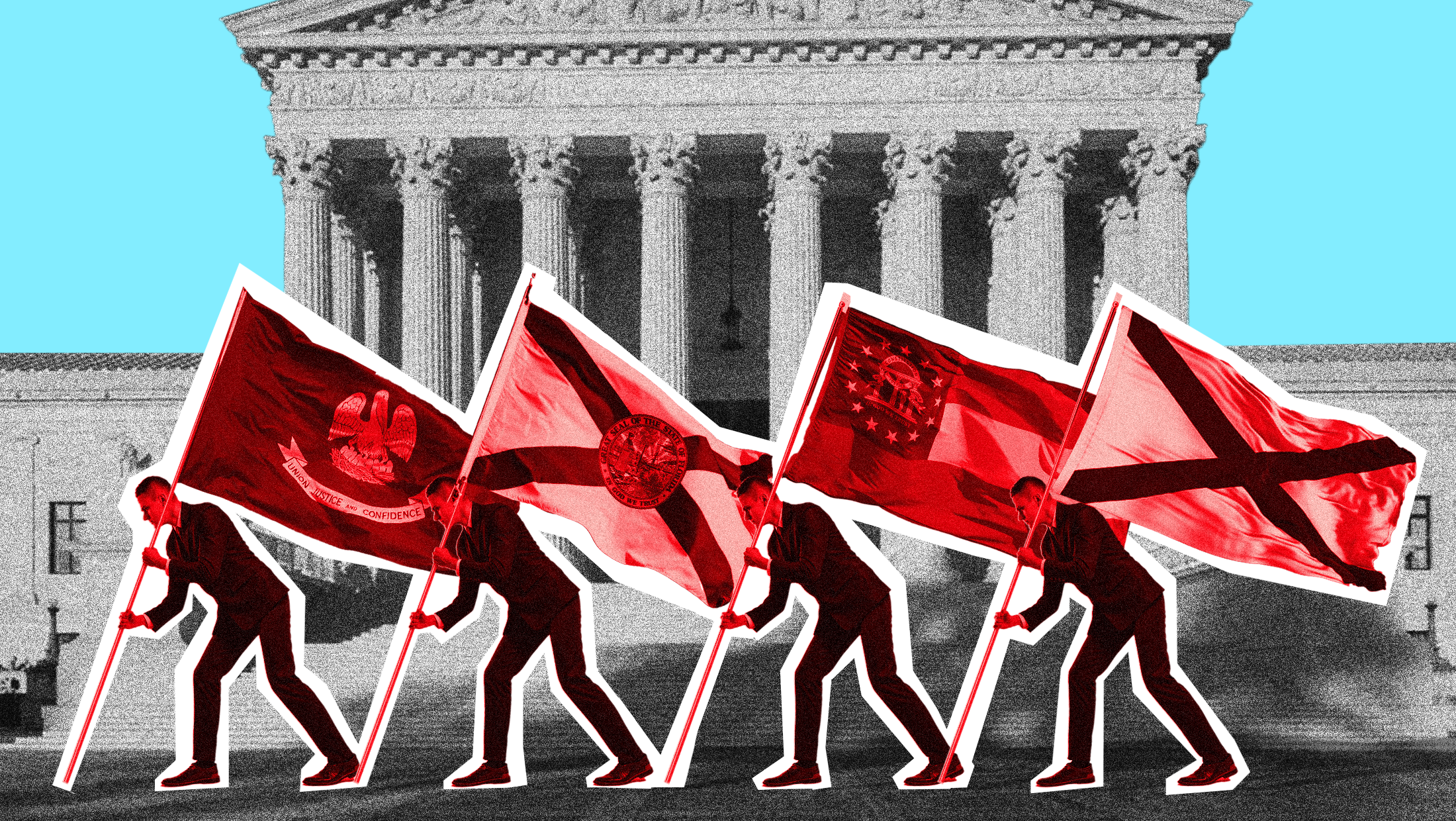 Light blue background with image of the U.S. Supreme Court and four red-toned men holding flags of the following states (from left to right): Louisiana, Florida, Georgia and Alabama.