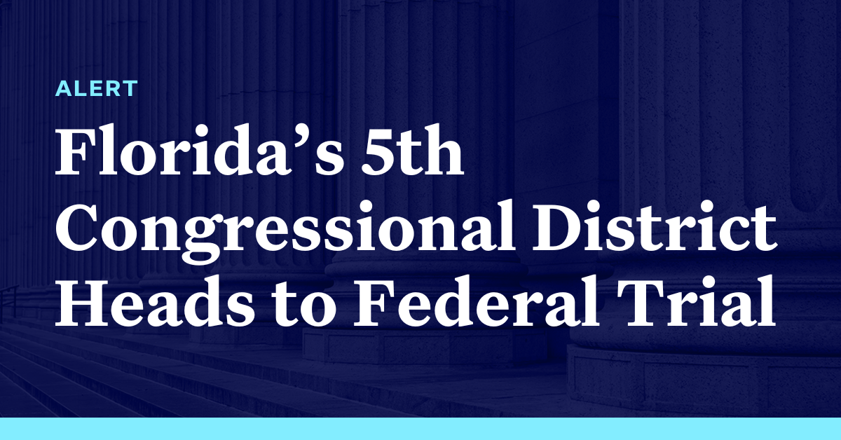 Florida’s 5th Congressional District Heads to Federal Trial Democracy