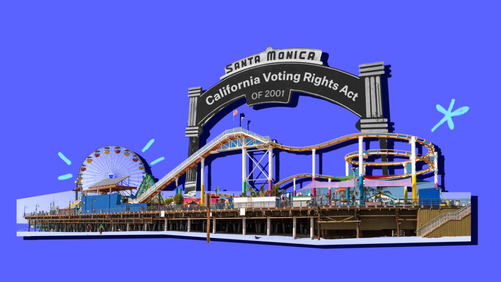 A photograph of the Santa Monica pier over a blue background.A sign above roller coasters reads "Santa Monica California Voting Rights Act of 2001"