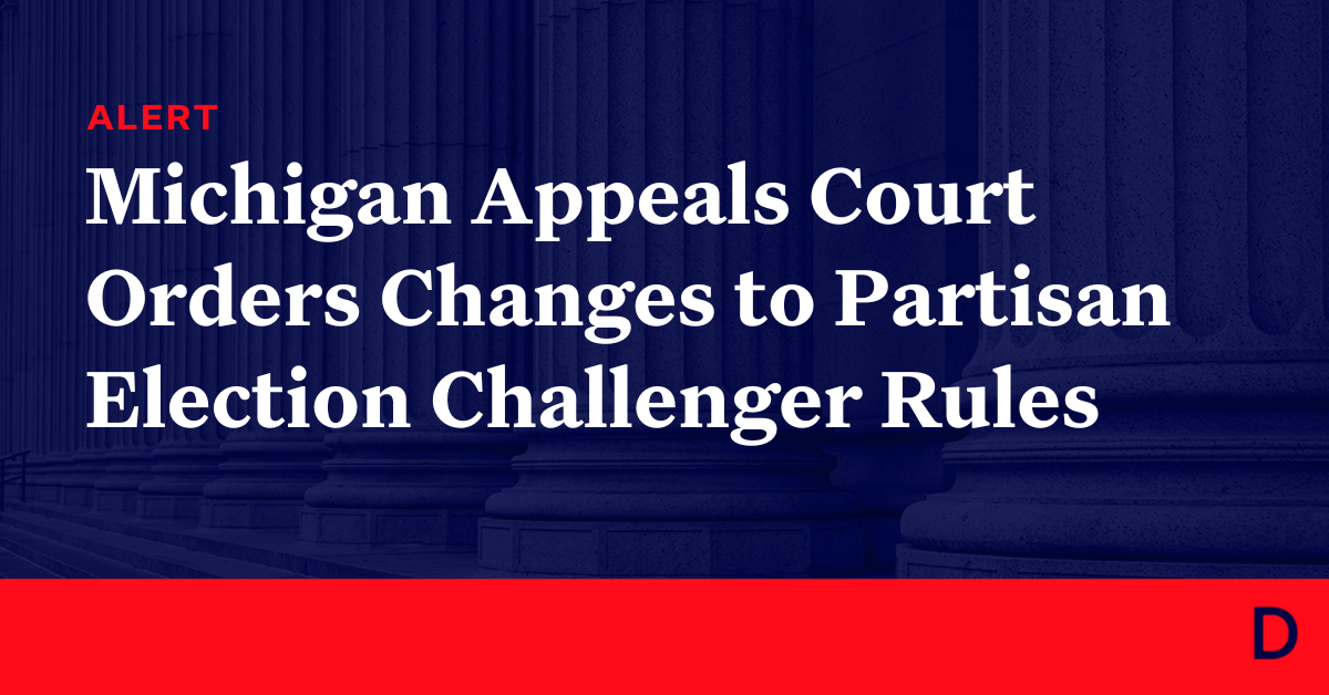 Michigan Court of Appeals Orders Changes to Partisan Election Michigan Court of Appeals Orders Changes to Partisan Election