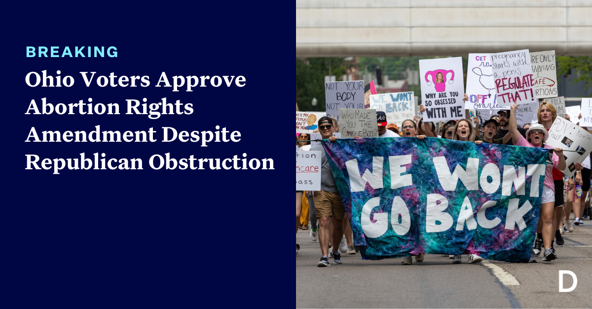 Ohio Voters Overwhelmingly Approve Abortion Rights Amendment Despite ...
