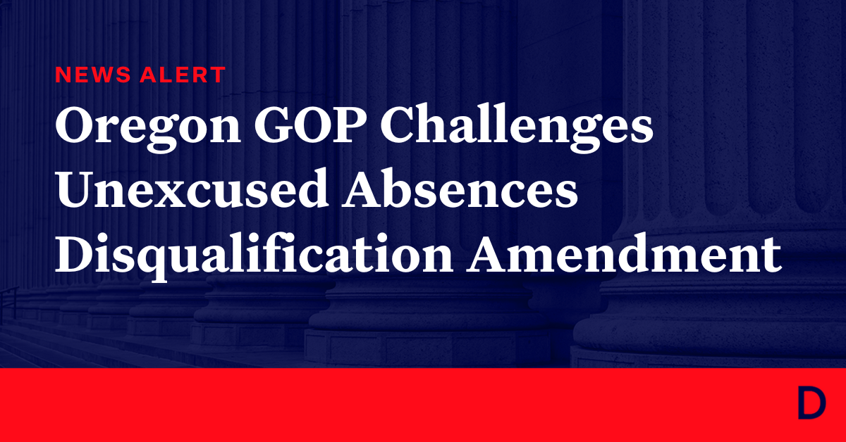 Oregon Republicans Challenge Amendment Barring Lawmakers With Unexcused