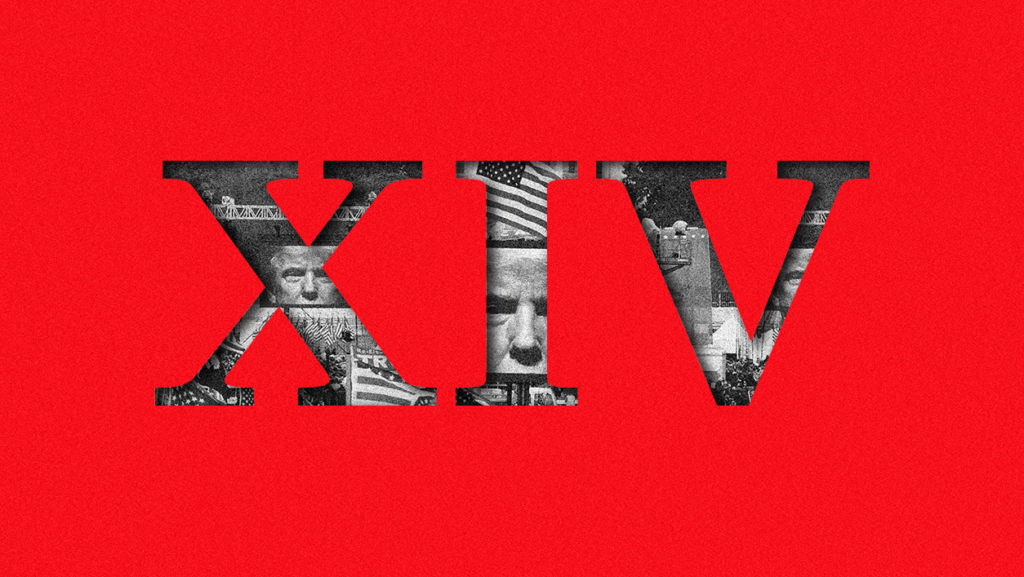 The roman numeral for 14 set in a red background. The roman numeral is filled with images of Trump and the American flag.