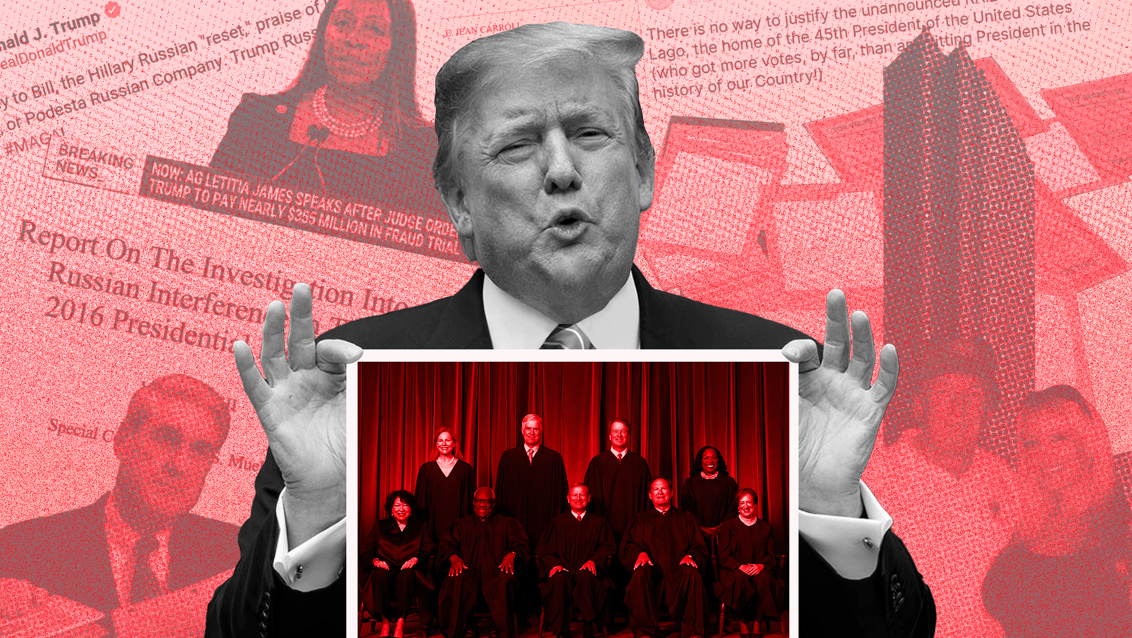 Red-toned image with headlines and tweets relating to Donald Trump's legal cases against him and then a large image of Donald Trump holding a red-toned image of the nine justices on the U.S. Supreme Court.