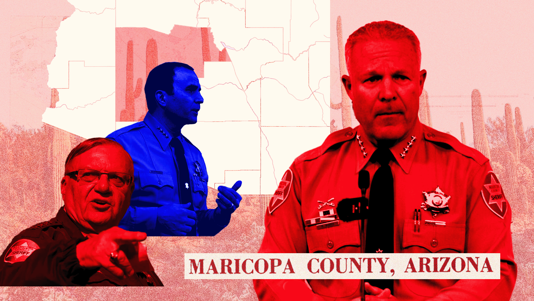 Red background with textured cacti in the background and the state of Arizona and red-toned images of former Maricopa County sheriff Joe Arpaio (on the left) and Russell Skinner (on the right) and a blue-toned image of Paul Penzone. In the bottom right corner reads "MARICOPA COUNTY, ARIZONA" in all caps.