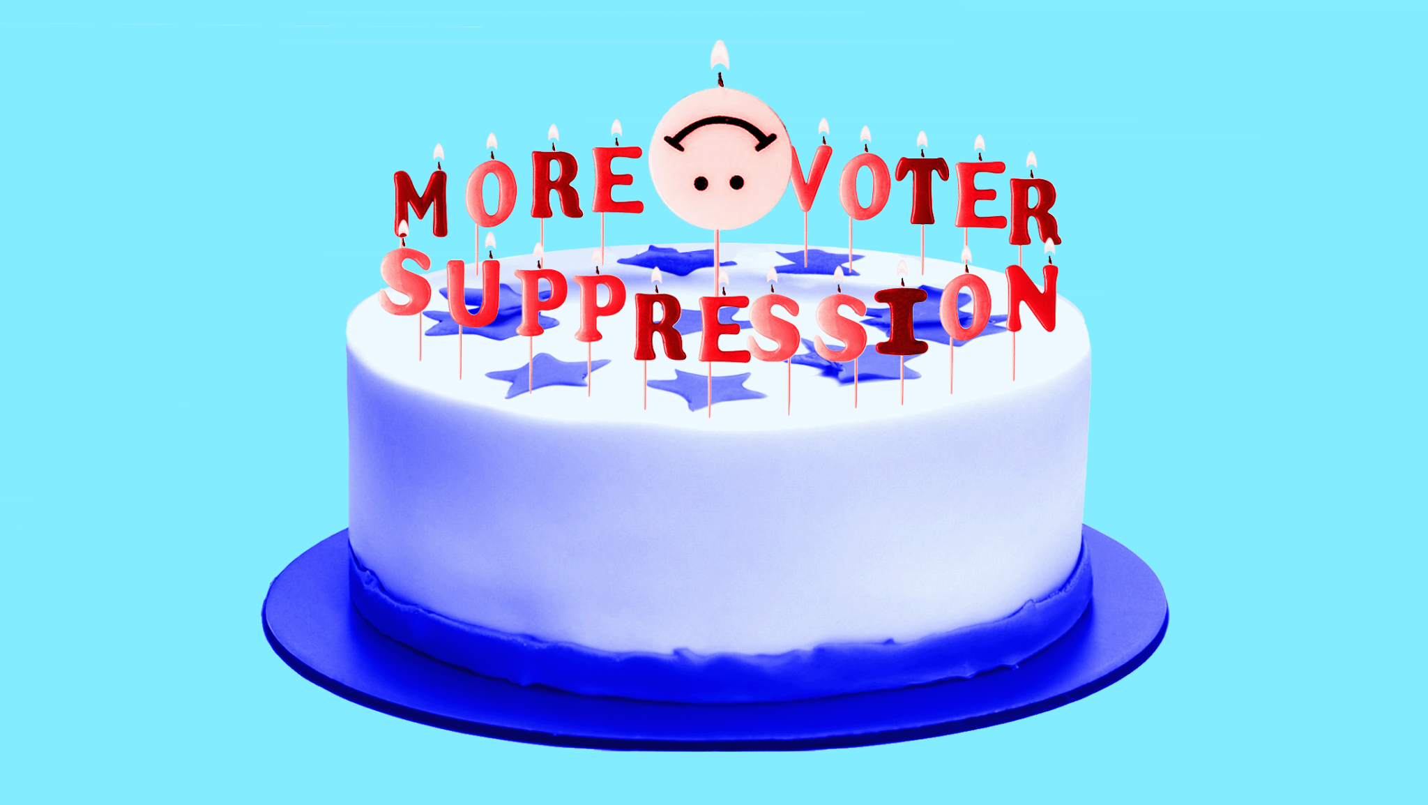 A birthday cake with candles that read 'more voter suppression'