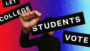 The text reads "Let College Students Vote" with a person holding up their fist and a colorful background with the watermark of North Carolina Agricultural & Technical State University.